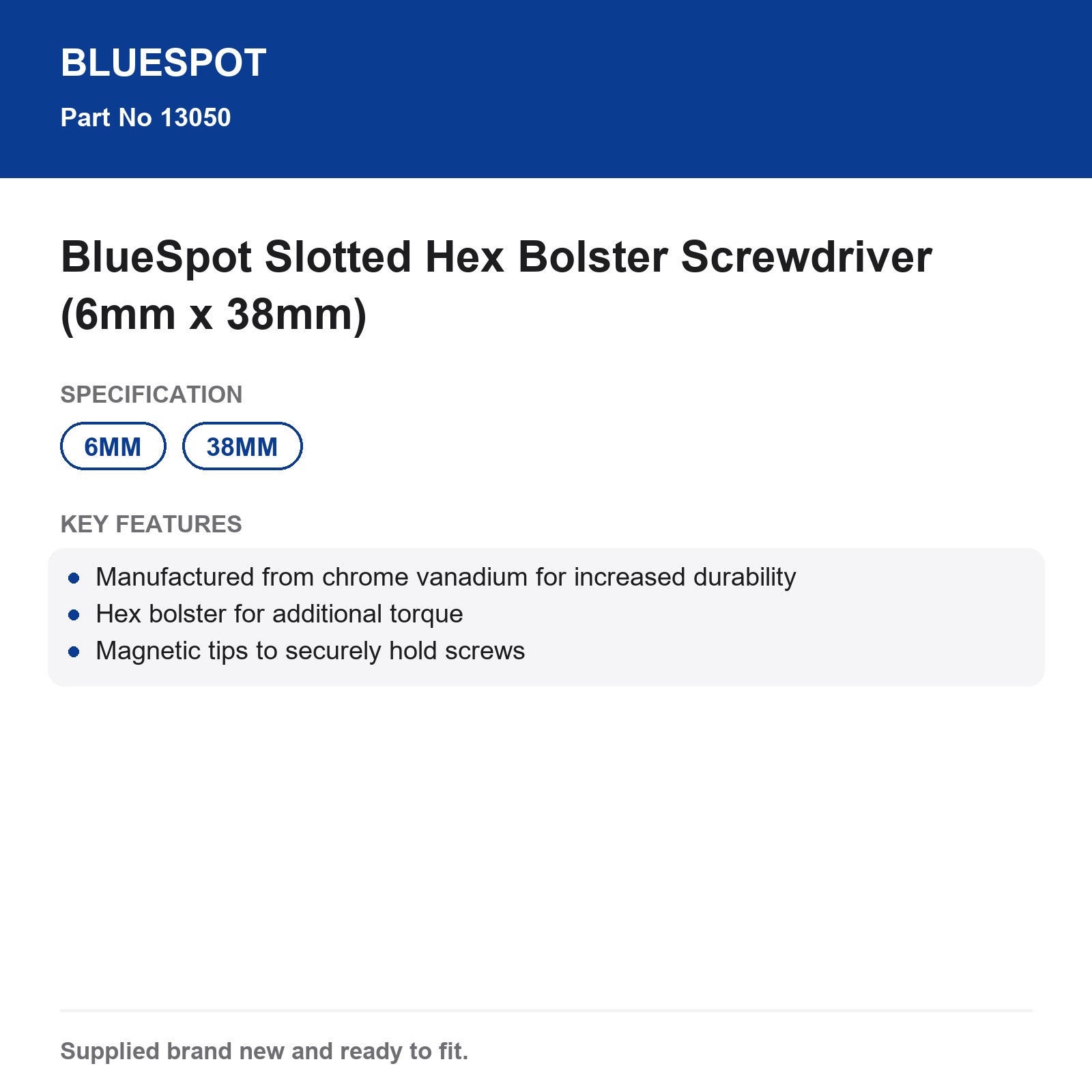 BlueSpot Slotted Hex Bolster Screwdriver (6mm x 38mm) - Image 4
