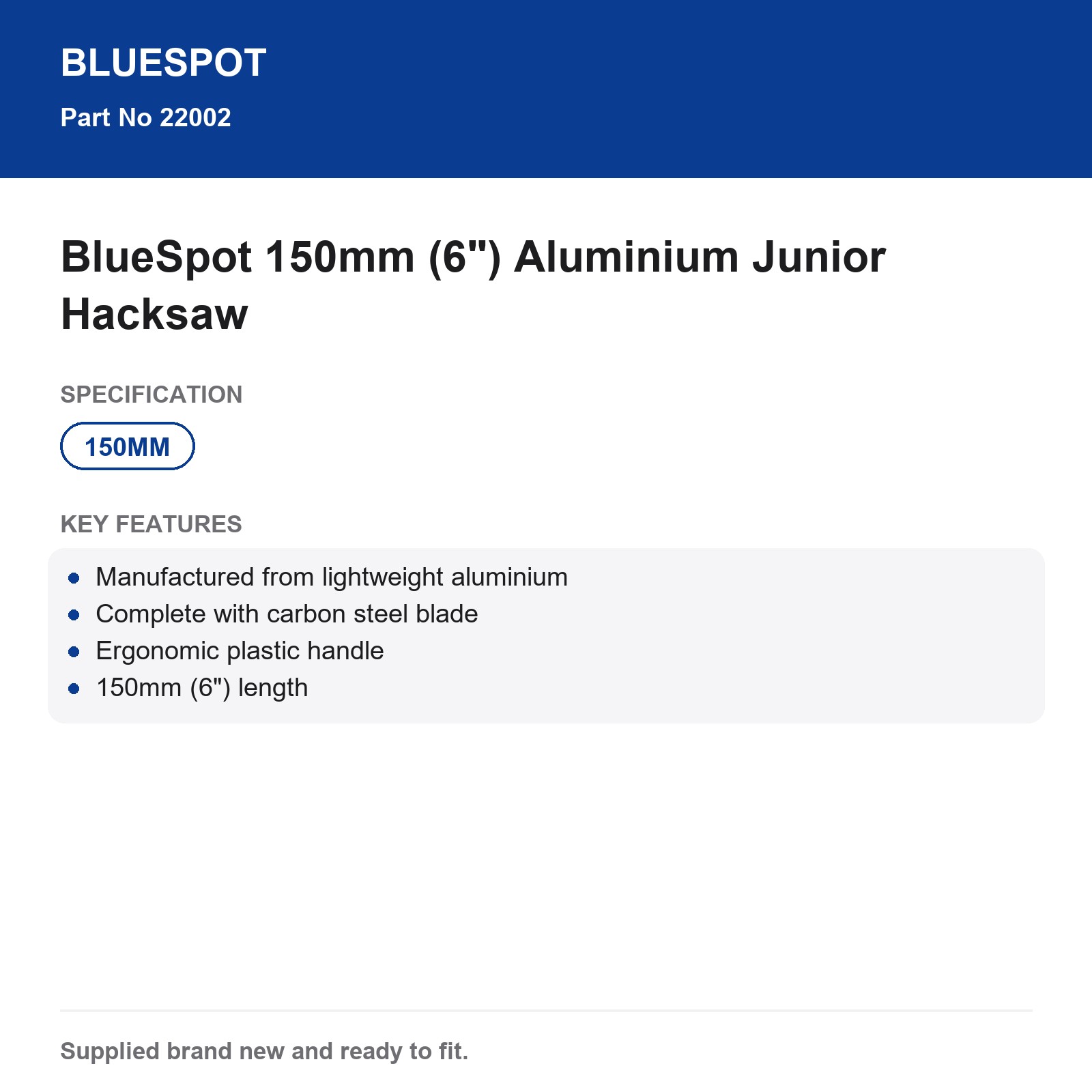 Bluespot Junior Hacksaw 150mm (6") Aluminium Carbon Steel Blade Ergonomic - Image 4