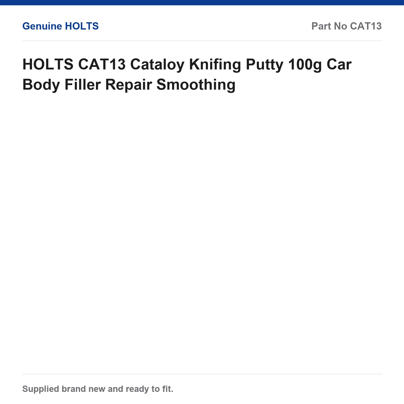 HOLTS CAT13 Car Body Filler Cataloy Knifing Putty 100g Repair Smoothing - Image 2