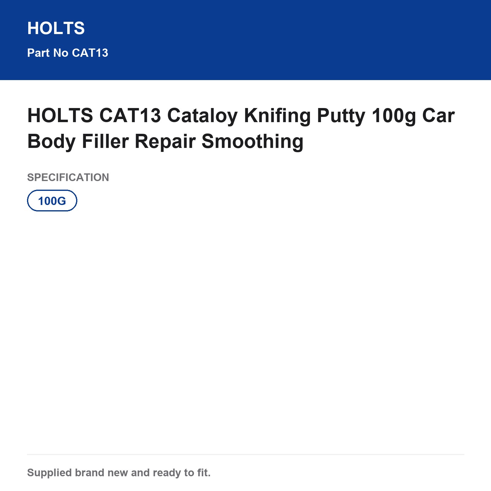 HOLTS CAT13 Car Body Filler Cataloy Knifing Putty 100g Repair Smoothing - Image 3