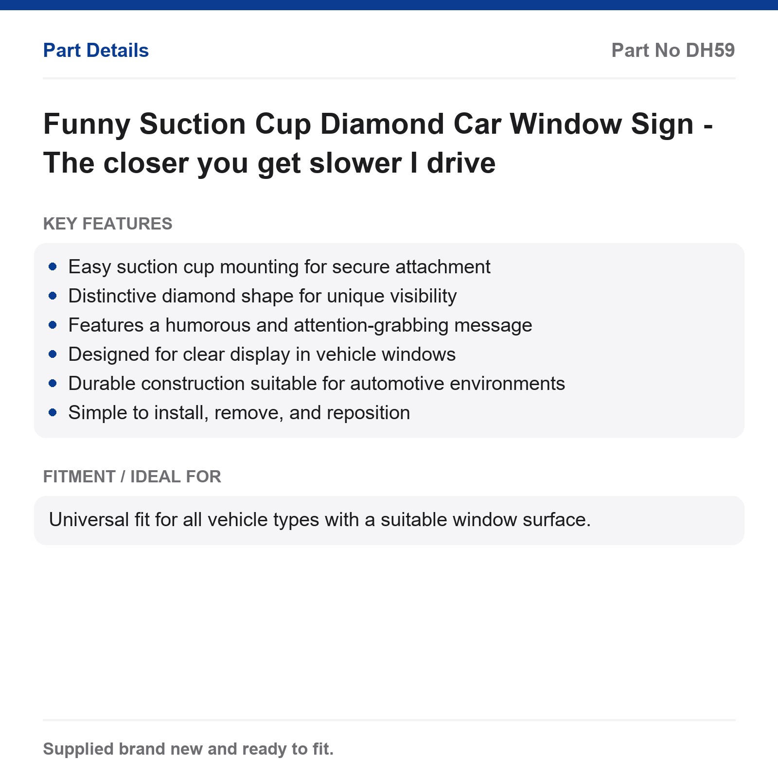 Funny Suction Cup Diamond Car Window Sign - The closer you get slower I drive - Image 3