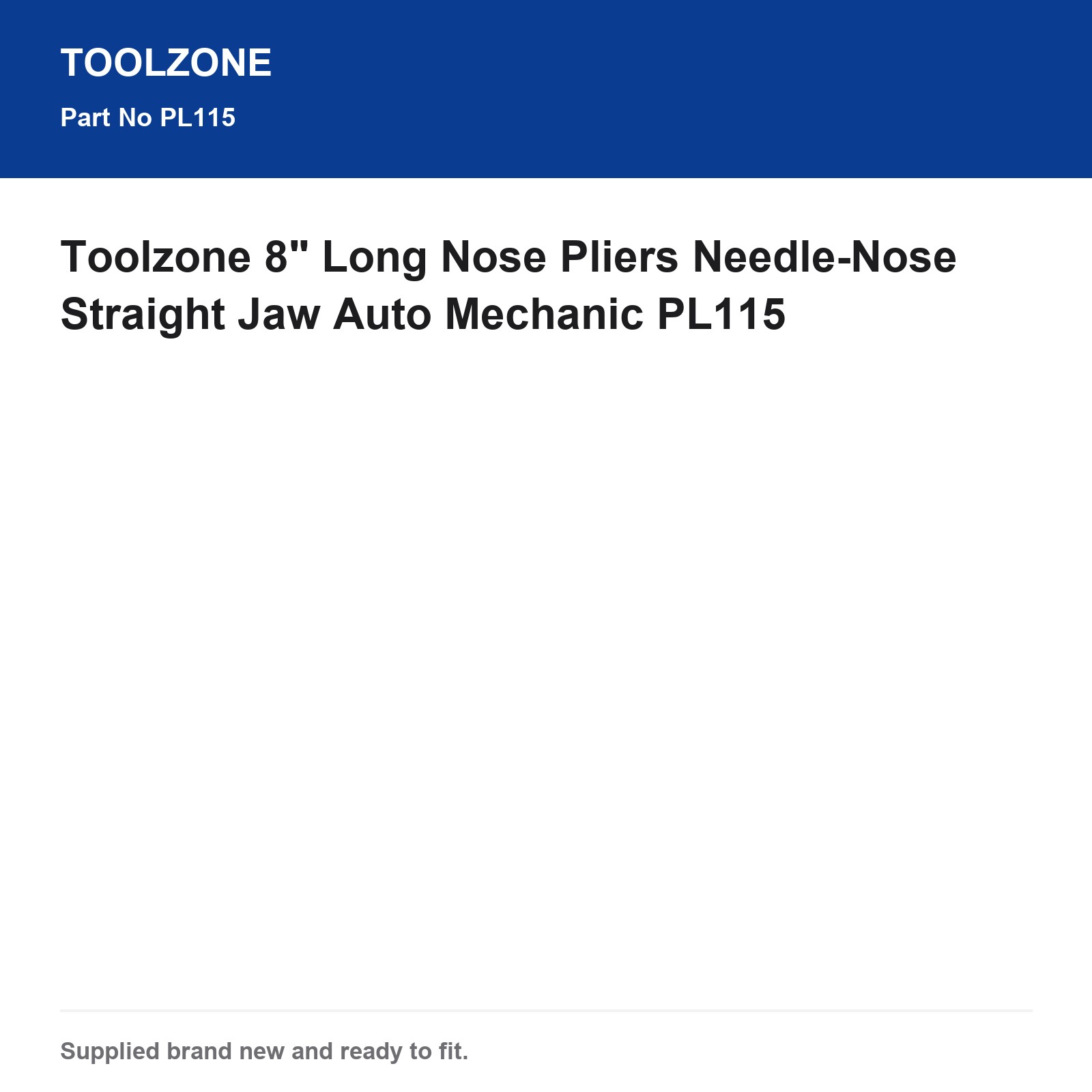 Toolzone 8" Long Nose Pliers Needle-Nose Straight Jaw Auto Mechanic PL115 - Image 3
