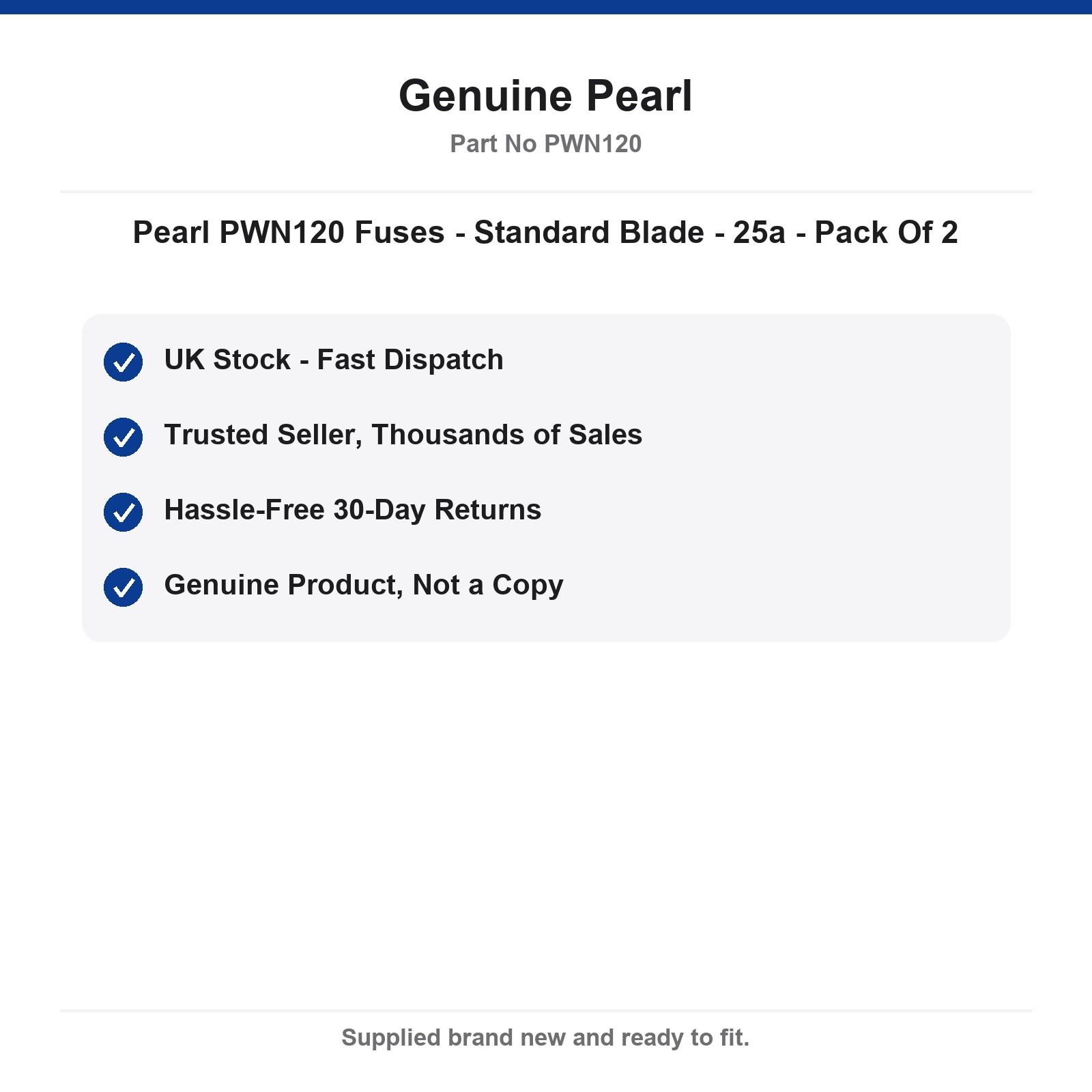 Pearl PWN120 Fuses - Standard Blade - 25a - Pack Of 2 - Image 4