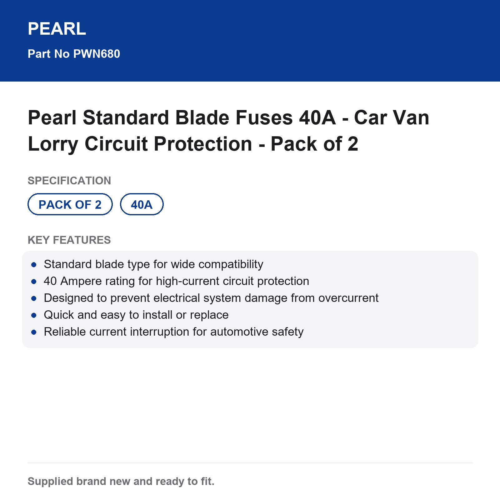 Pearl Standard Blade Fuses 40A - Car Van Lorry Circuit Protection - Pack of 2 - Image 3