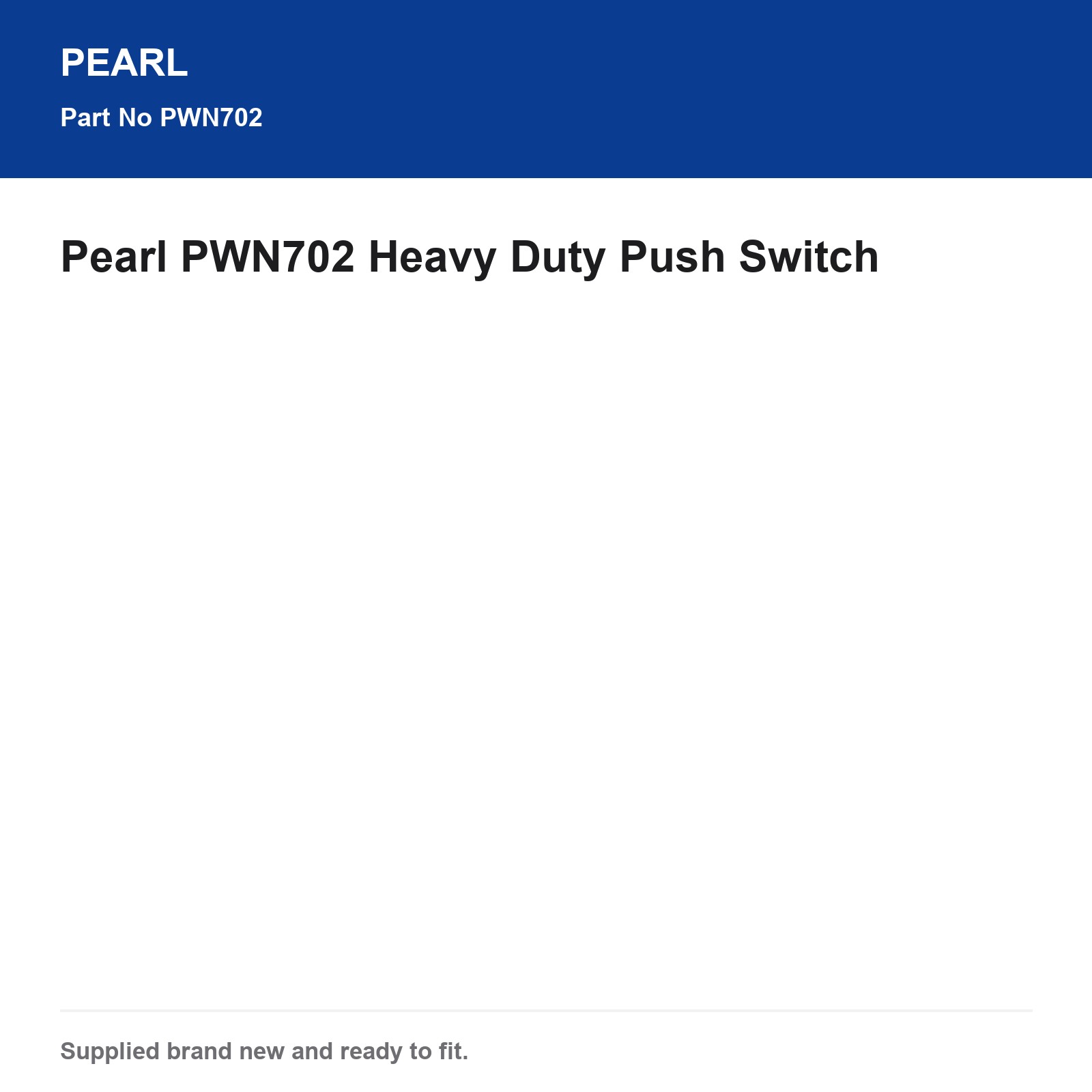 Pearl PWN702 Heavy Duty Automotive Push Switch PEAPWN702 - Image 3