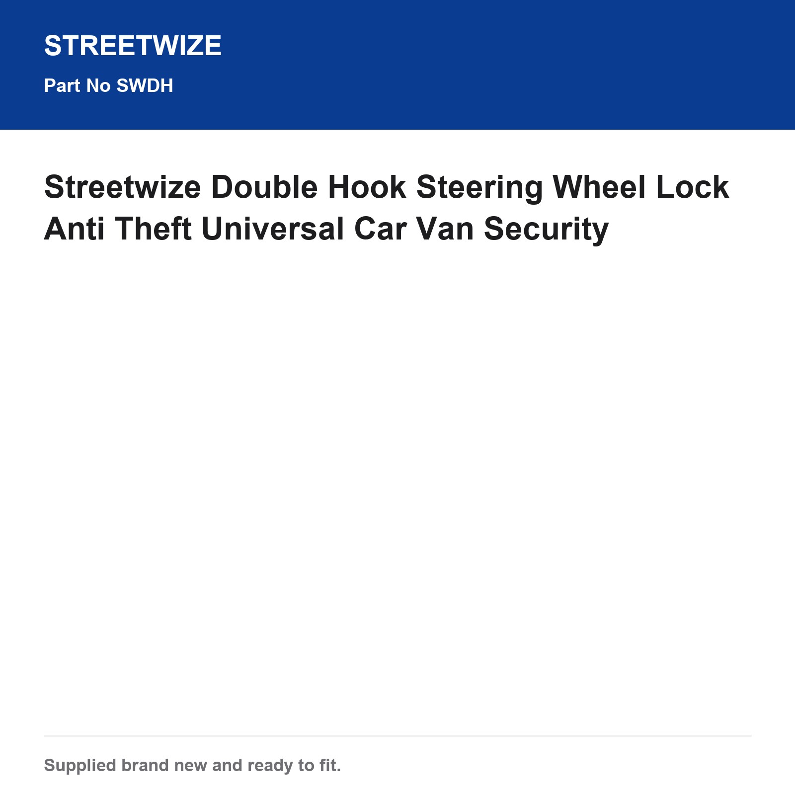 Streetwize Double Hook Steering Wheel Lock Anti Theft Universal Car Van Security - Image 6