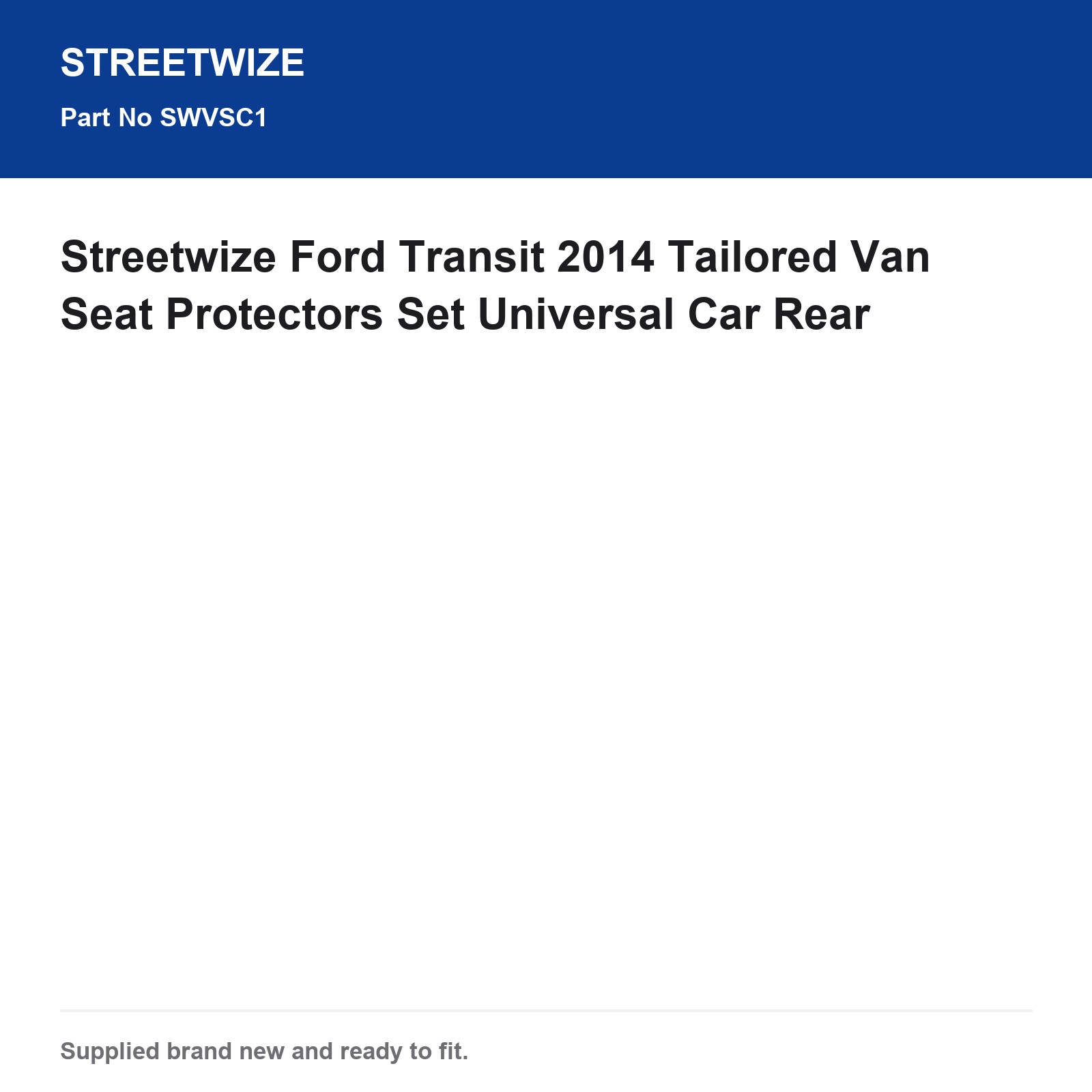 Streetwize Ford Transit 2014+ Tailored Van Seat Covers Set - Image 5