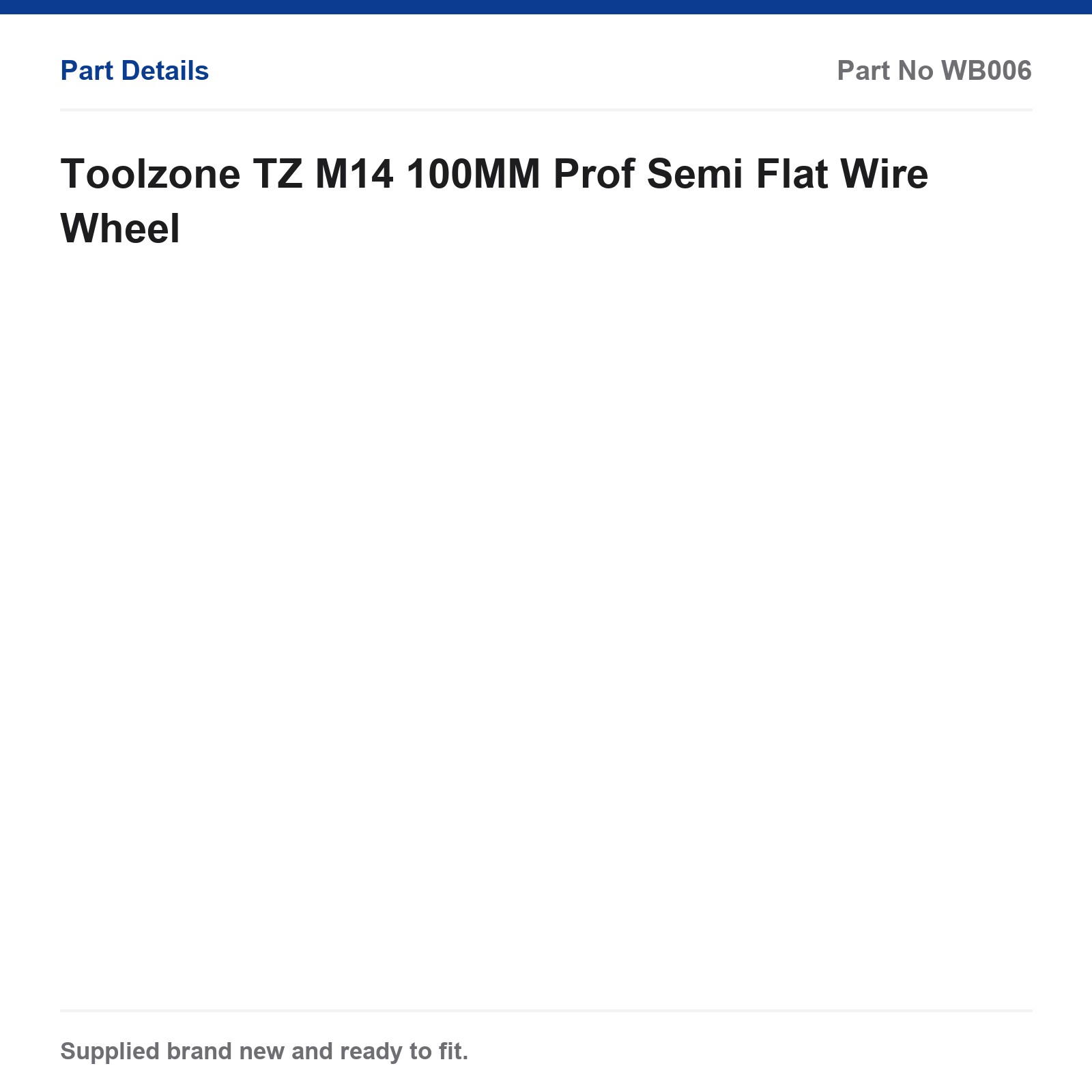 Toolzone Professional M14 100MM Semi Flat Wire Brush WB006 - Image 6