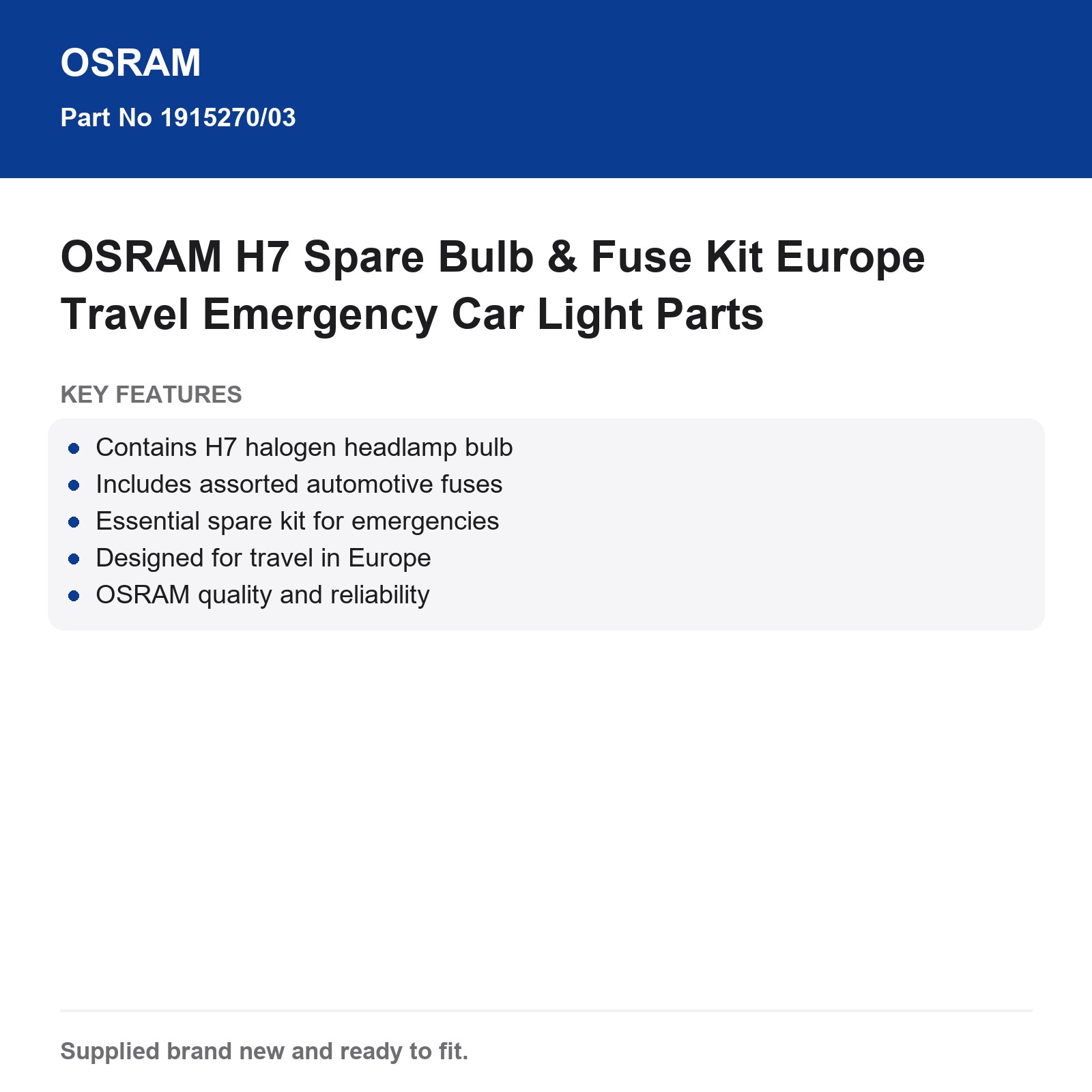 OSRAM H7 Emergency Spare Bulb & Fuse Kit Europe Travel Car