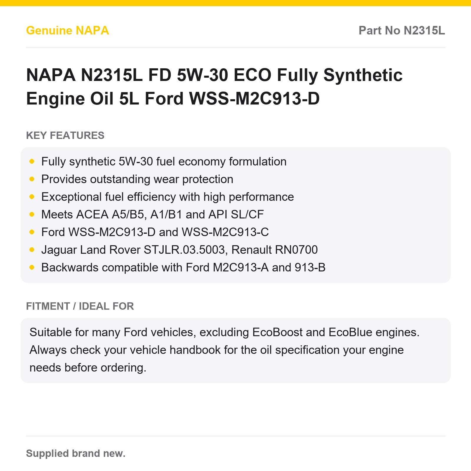 NAPA N2315L FD 5W-30 ECO Fully Synthetic Engine Oil 5L Ford WSS-M2C913-D