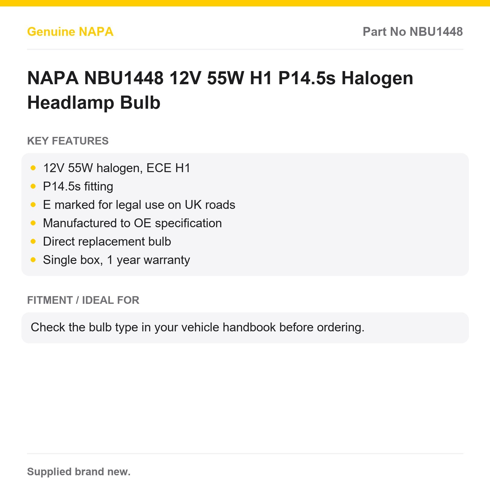 NAPA NBU1448 12V 55W H1 P14.5s Halogen Headlamp Bulb