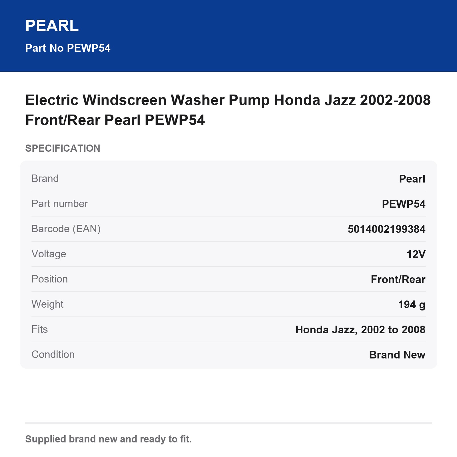 Electric Windscreen Washer Pump Honda Jazz 2002-2008 Front/Rear Pearl PEWP54