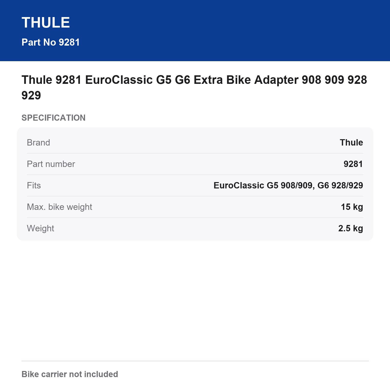 Thule 9281 EuroClassic G5 G6 Extra Bike Adapter 908 909 928 929