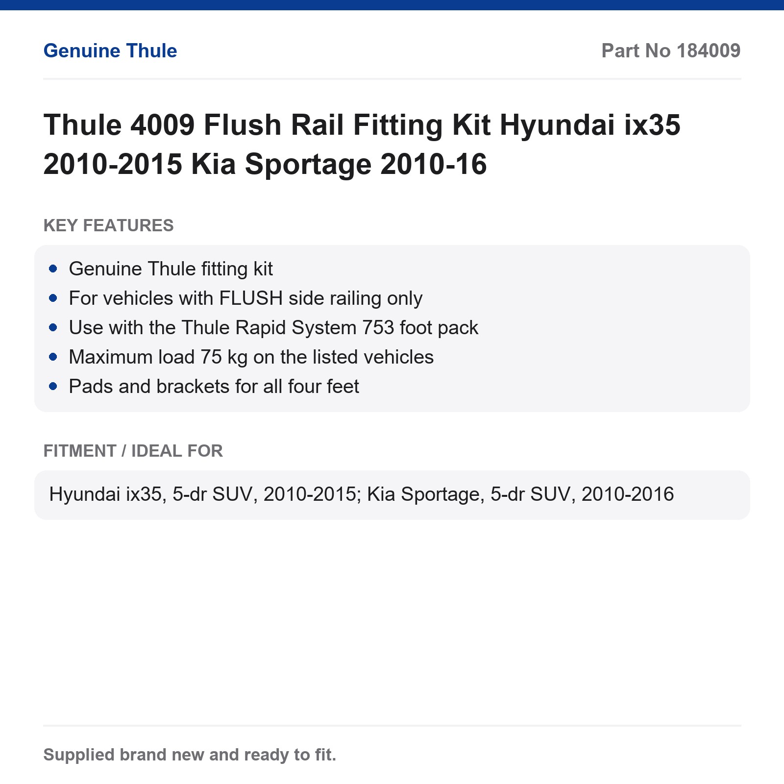 Thule 4009 Flush Rail Fitting Kit Hyundai ix35 2010-2015 Kia Sportage 2010-16