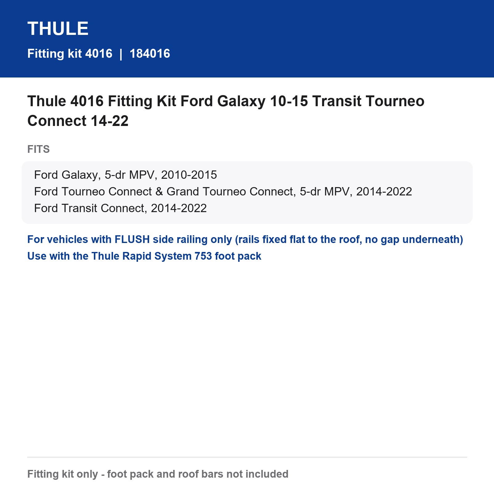 Thule 4016 Fitting Kit Ford Galaxy 10-15 Transit Tourneo Connect 14-22
