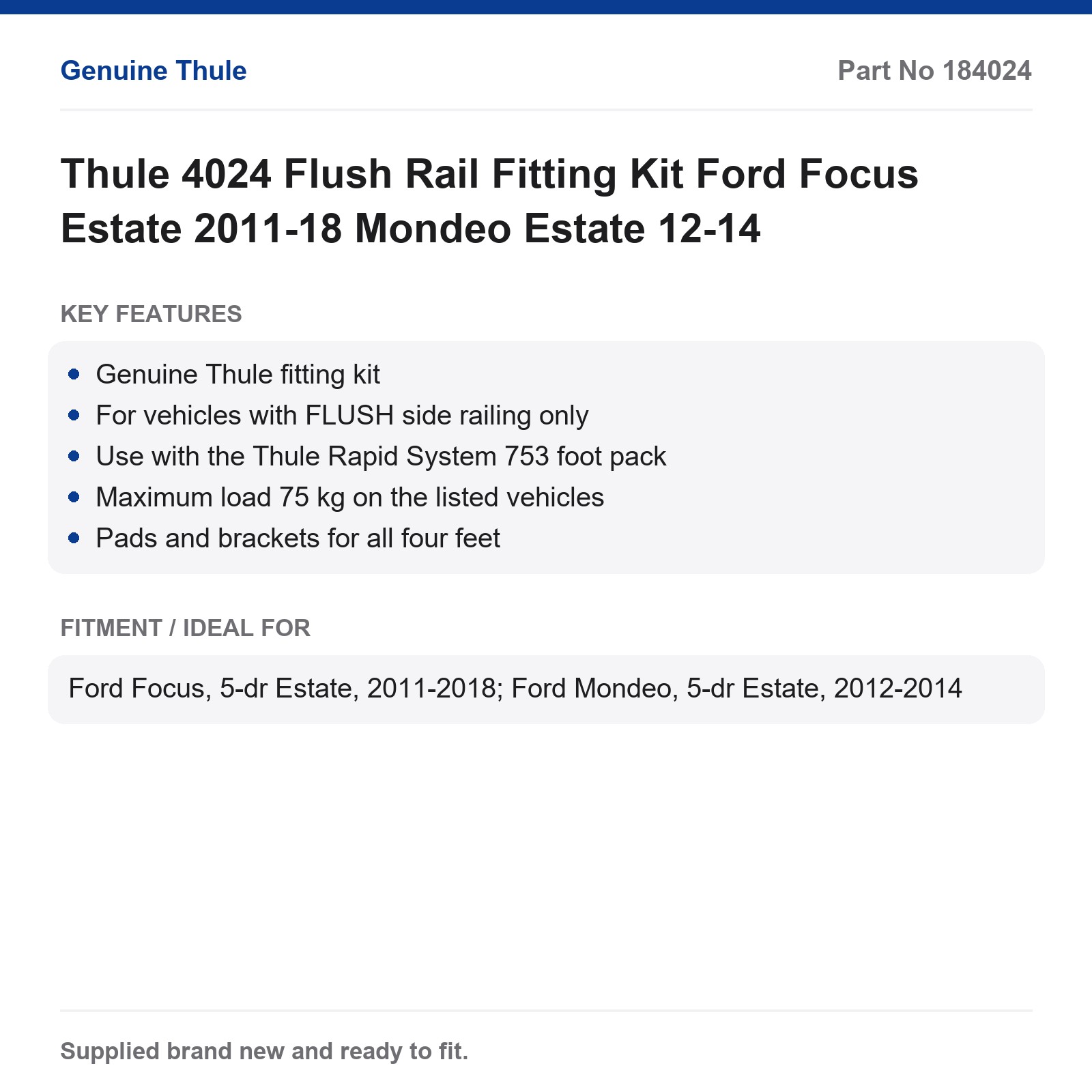 Thule 4024 Flush Rail Fitting Kit Ford Focus Estate 2011-18 Mondeo Estate 12-14